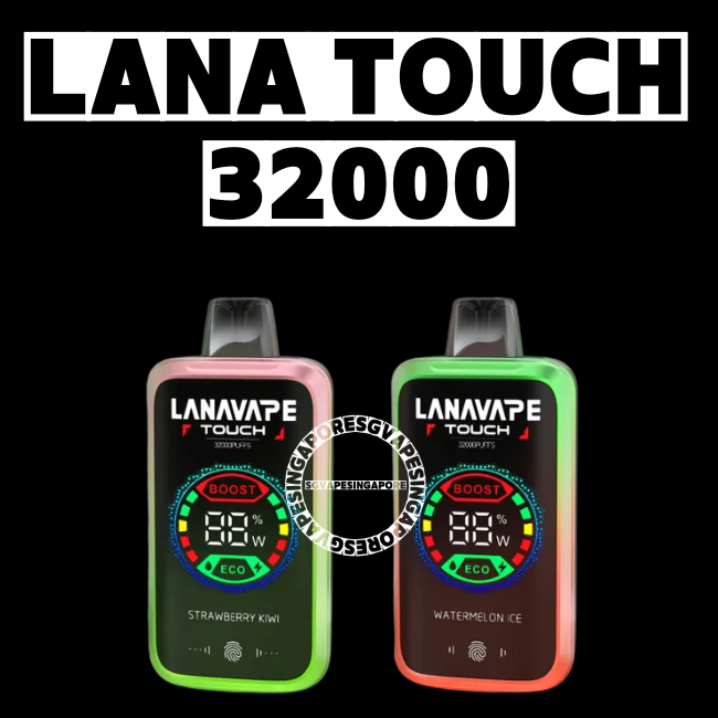 Lana Touch 32000 Disposable - Sg Vape Singapore Delivery